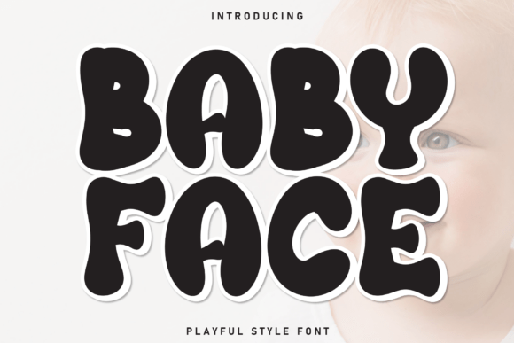 Baby Face: The Playful Display Typeface for Editorial Design