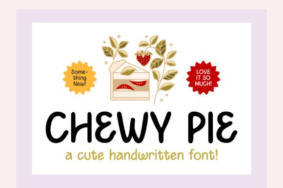 Chewy Pie: A Sweet Handwritten Display Typeface for Branding