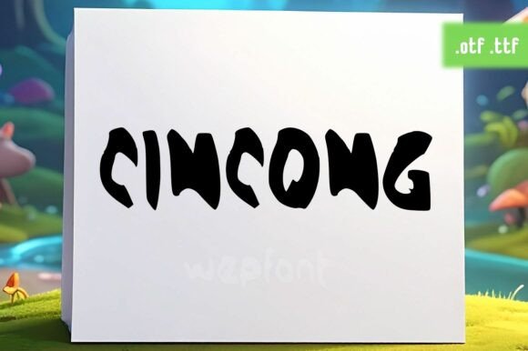 Cincong: A Whimsical Display Font for Memorable Branding