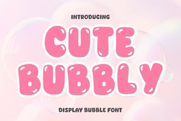 Cute Bubbly: A Playful Display Font for Modern Editorial Design