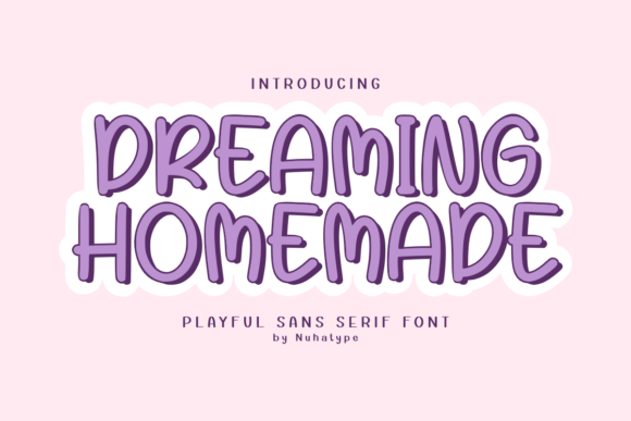 Dreaming Homemade: The Perfect Display Font for Creative Projects
