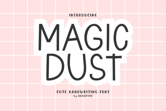 Magic Dust: The Perfect Handwritten Display Font for Crafters