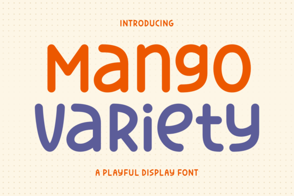Mango Variety: A Playful Display Typeface for Modern Editorial Design