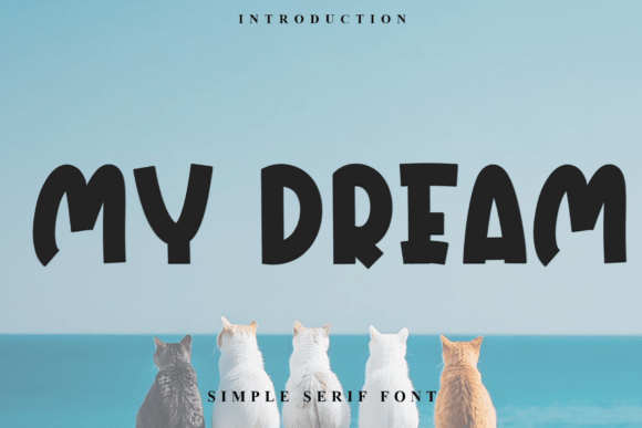 My Dream: A Bold Serif Typeface for Editorial Impact
