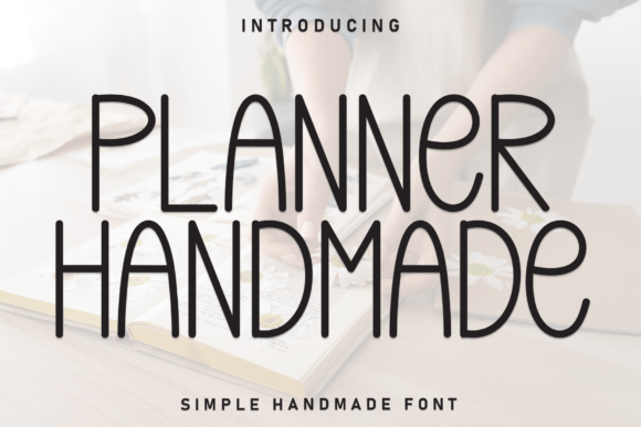 Planner Handmade: The Perfect Typeface for Editorial Design