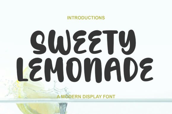 Sweety Lemonade: A Modern Display Typeface for Editorial Design