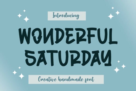 Wonderful Saturday: The Bold Display Font for Creative Makers